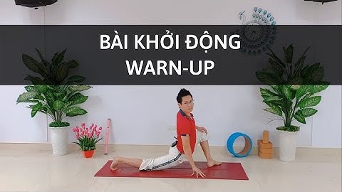 Bài KHỞI ĐỘNG THỂ DỤC áp dụng cho mọi môn thể thao, Yoga, Gym... Tránh chấn thương | Đặng Kim Ba