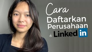 Cara Mendaftarkan Perusahaan di LinkedIn!