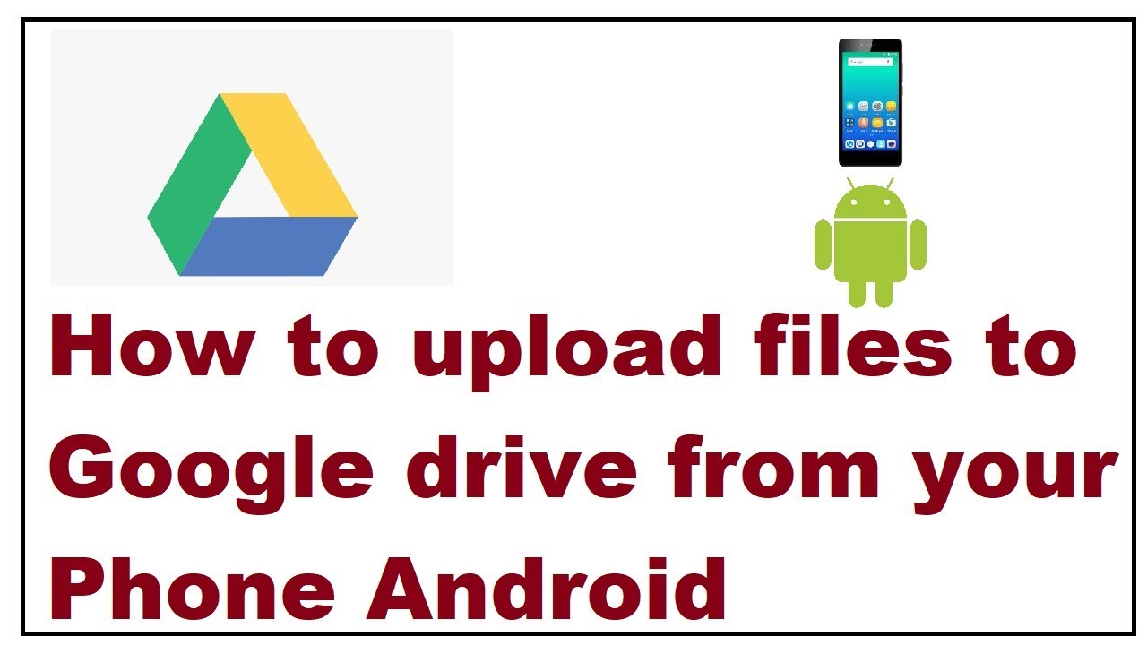 how to upload a video to google drive from android