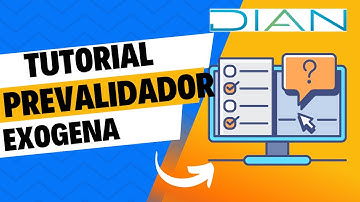 👉Cómo Usar los Prevalidadores Información Exógena DIAN 📊