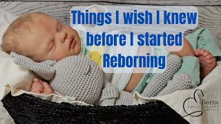 Things I wish I had known before I started my reborn business