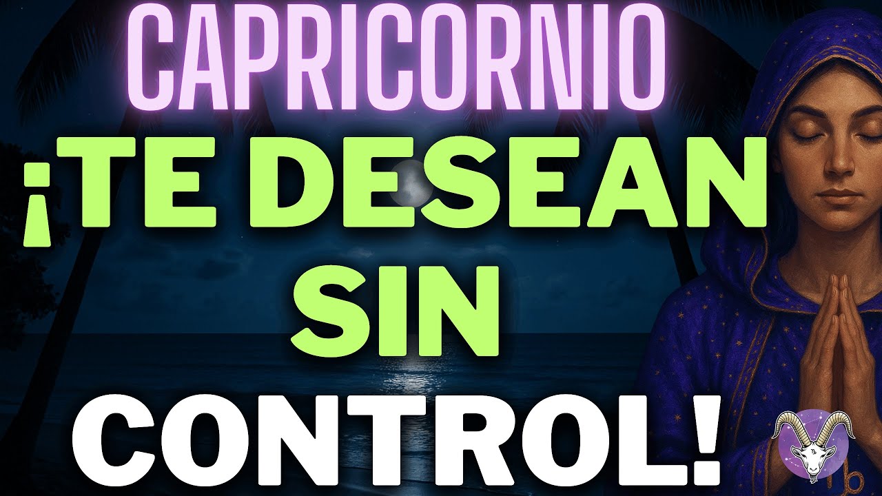 ♑CAPRICORNIO 😍🔥ALGUIEN TE DESEA SIN CONTROL… QUIERE TU VIDA A SU LADO Y ESTE AMOR TE ATRAE CON PODER