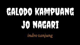 Download Lagu Indro Tanjung - Galodo Kampuang Jo Nagari (Official lyrics Music ) MP3 Download Lagu Indro Tanjung - Galodo Kampuang Jo Nagari (Official lyrics Music ) MP3