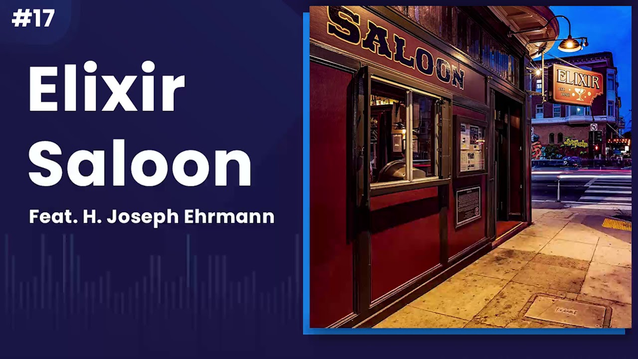 AfterHours Podcast #17 - Elixir Saloon