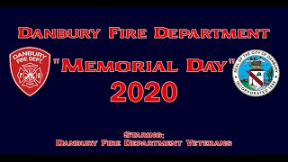 Danbury Fire Department Memorial Day 2020