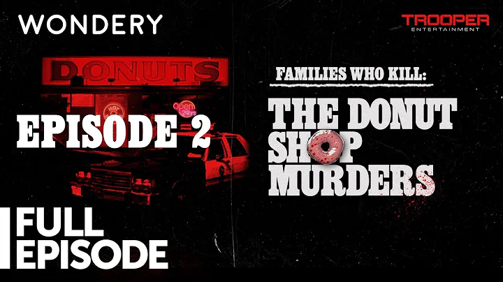 Episode 2 | The Donut Shop Murders | Families Who ...