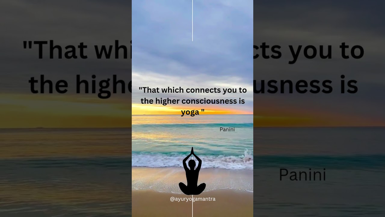 Yoga is that which blends your soul with higher consciousness 