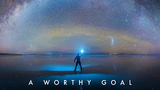 A Worthy Goal - Inspirational Video