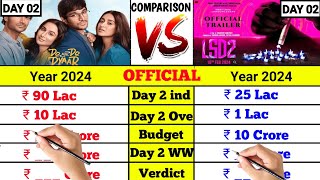 Do aur Do pyar movie day 02 vs Love Sex Dhokha 2 movie day 02 box office collection comparison।।