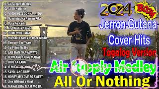 Jerron Gutana Cover 2024 🍀 All out of love Air Supply Tagalog Version 🍀Nice Original Filipino Music🍀