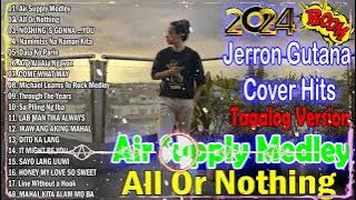 Jerron Gutana Cover 2024 🍀 All out of love Air Supply Tagalog Version 🍀Nice Original Filipino Music🍀