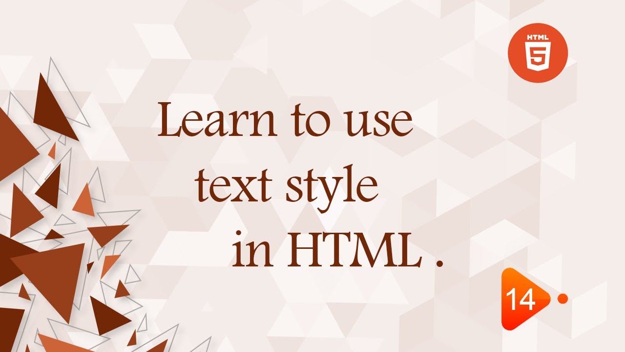 [Learn HTML in Arabic 2022] #14 Use TextStyle in HTML - YouTube