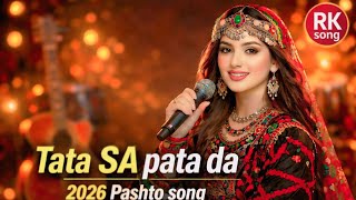 Tata SA pata da | Pashto song | RK song |