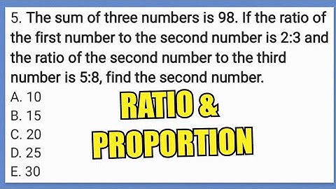 RATIO and PROPORTION: Sum of three numbers is 98. RATIO of first to second is 2:3