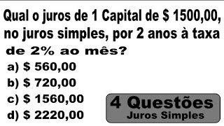 #194  -  MATEMÁTICA BÁSICA - 4 QUESTÕES DE JUROS SIMPLES  -   MATEMÁTICA FINANCEIRA