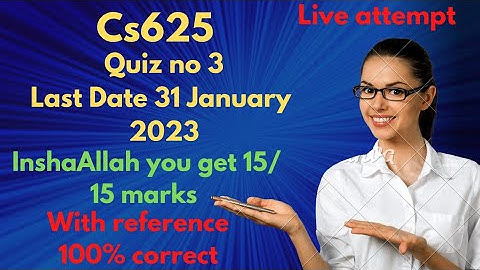cs625 quiz no 3| cs625 quiz 3 no 2023|cs625 guiz 3 2023|cs625 quiz 2023