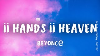 Beyoncé - II HANDS II HEAVEN (Lyrics)