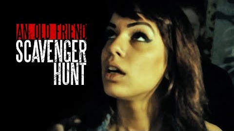 An Old Friend - Scavenger Hunt (Official Music Video)