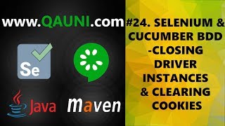 selenium & cucumber bdd – tutorial 24/32: closing webdriver instances & clearing all cookies