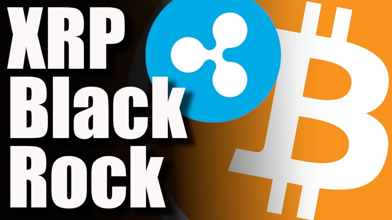 WE JUST GOT MAJOR RIPPLE XRP BLACKROCK NEWS Get Ready Everyone THIS WILL BE  HUGE For Crypto - YouTube