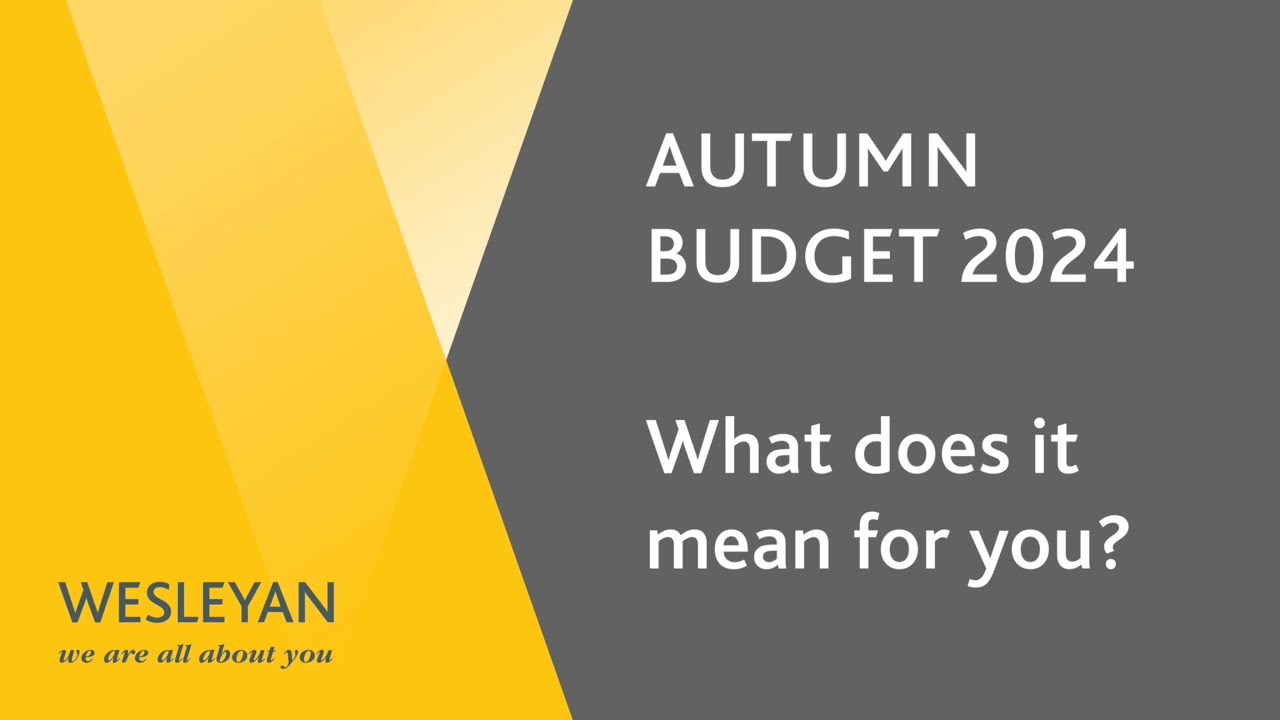 AUTUMN BUDGET 2024 - What does it mean for you? - YouTube