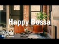 Happy Bossa: Cheery Energetic Jazz Instrumental Music for Afternoon Break, Walk at the Park