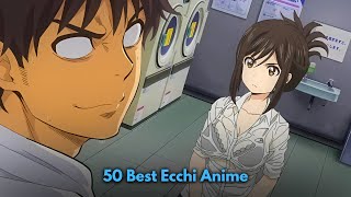 50 Best Ecchi Anime