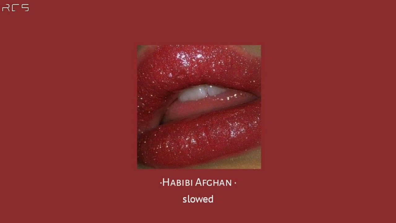 Habibi Afghan (slowed)