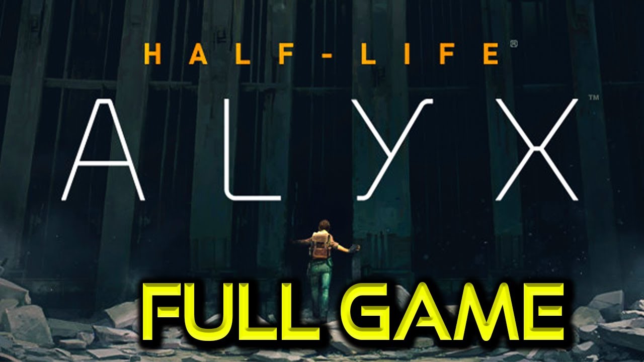 Half-Life: ALYX - Full Game Walkthrough 【Max Settings】 