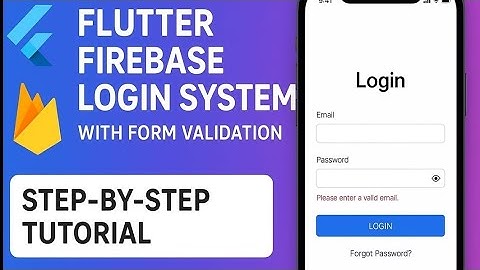 Complete Flutter Firebase Login System with Form Validation | Step-by-Step Tutorial