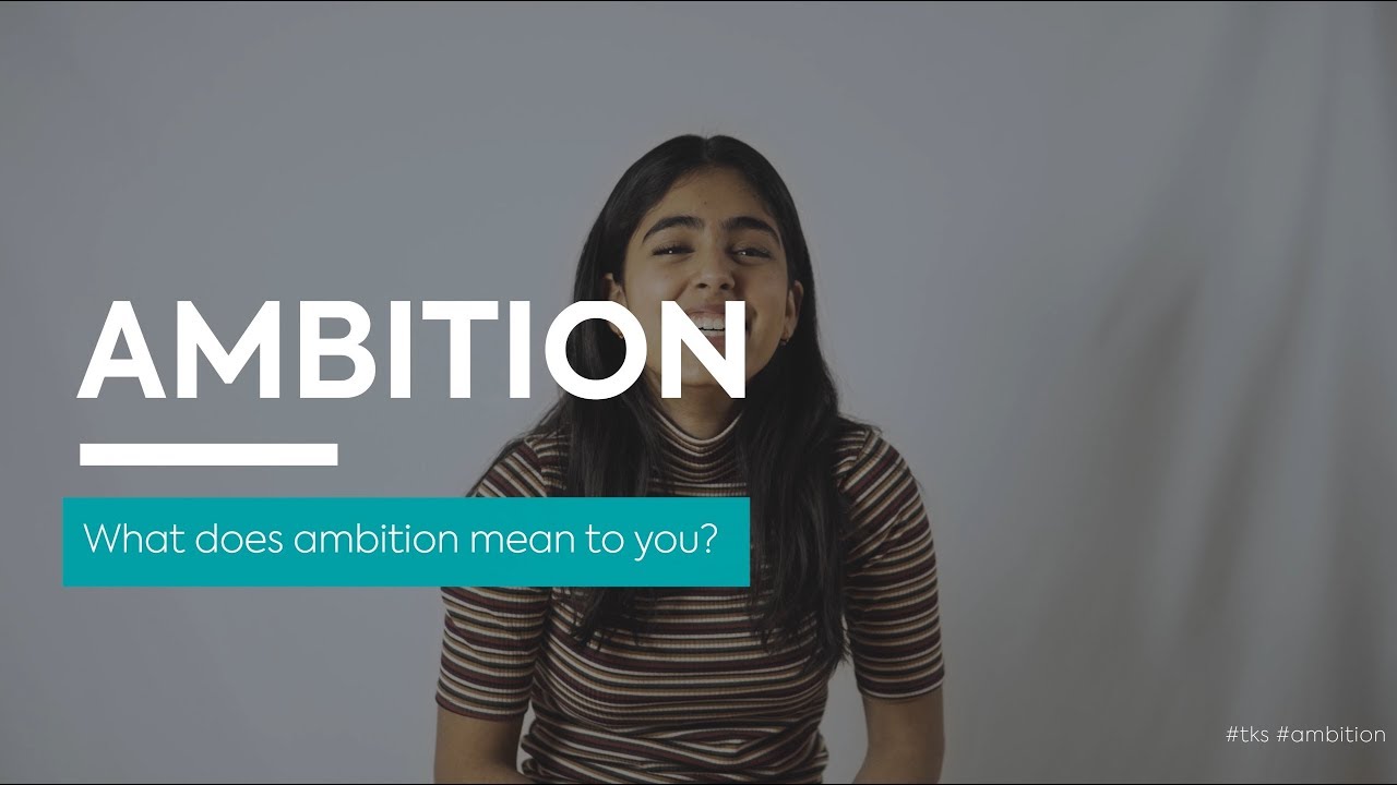 What Does Ambition Mean To You?