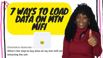 7 WAYS TO BUY SUBSCRIPTION AND LOAD DATA ON MTN MIFI FOR FAST INTERNET #mtn #mtnmifi #review #data