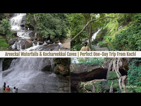 Areeckal Waterfalls & Kochareekkal Caves | Perfect One-Day Trip From Kochi, Kerala | Keralapix