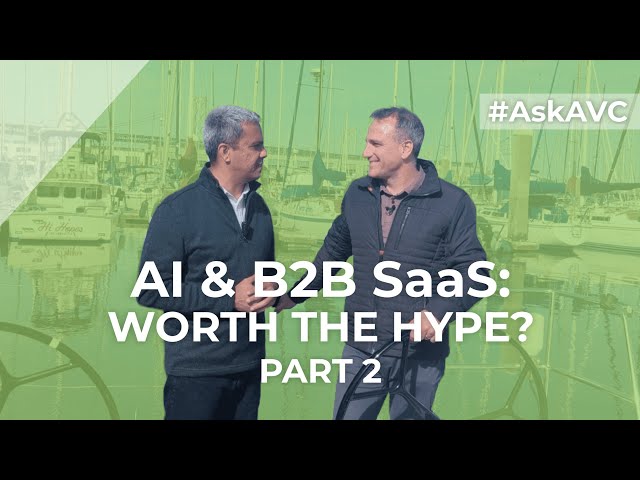 AI & B2B SaaS: Worth the Hype? (Part 2)