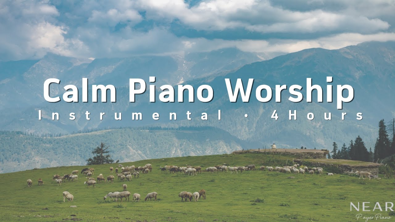 Calm Piano Worship | 4 Hours Instrumental Prayer Piano (No Lyrics) for Peace & Rest