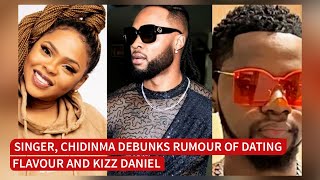 Singer, Chidinma Debunks Rumour of Dating  Flavour and Kizz Daniel