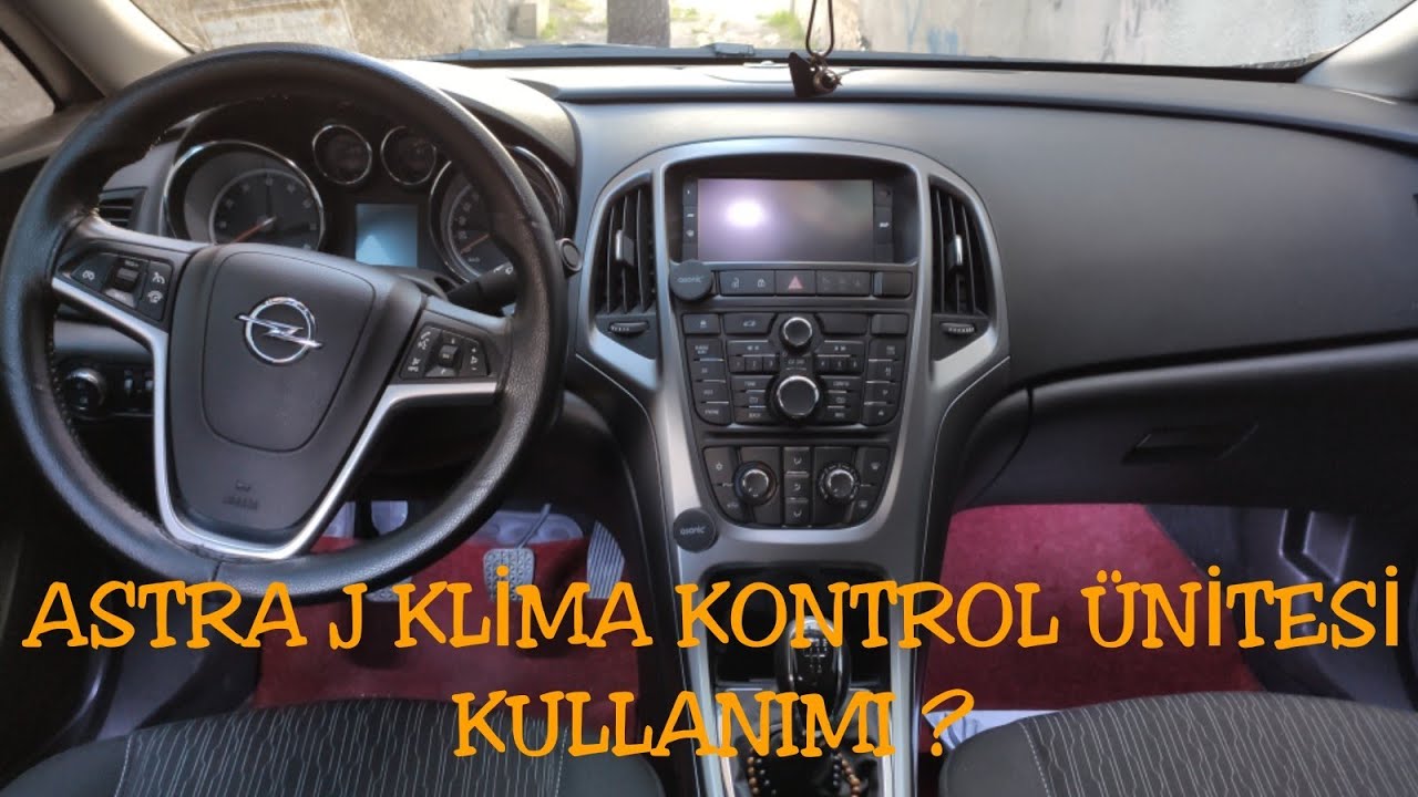 Opel Astra J Klima Kontrol Ünitesi Kullanımı ?