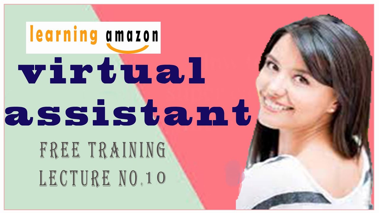 Virtual Assistant Amazon FBA Course free training classes || class 10 ...
