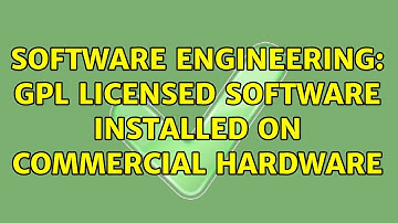 Software Engineering: GPL licensed software installed on commercial hardware (4 Solutions!!)