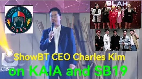 SB19 and KAIA ang CEO na ng SHOWBT Charles Kim ang...