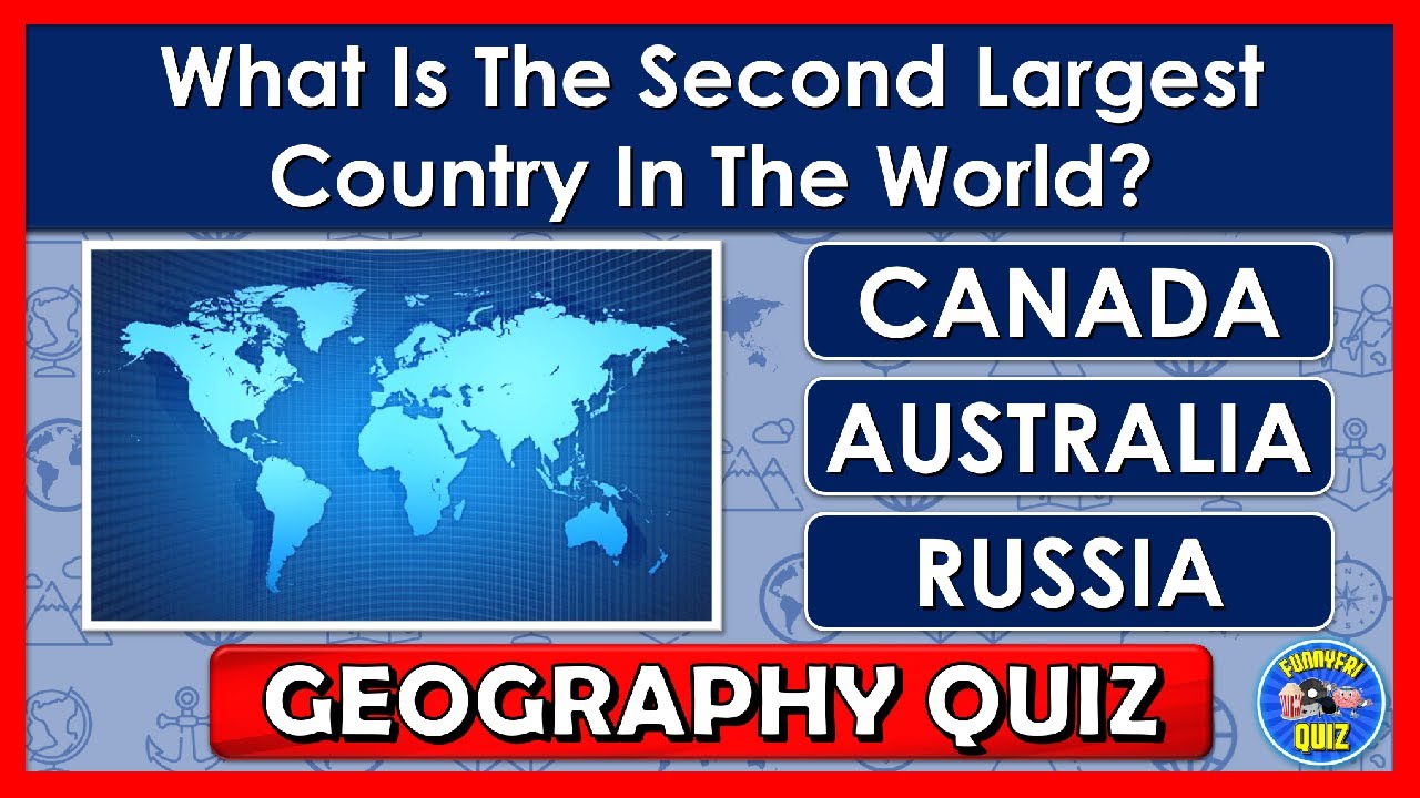 Geography Quiz🌎 How Much Do You Know About Geography Quiz