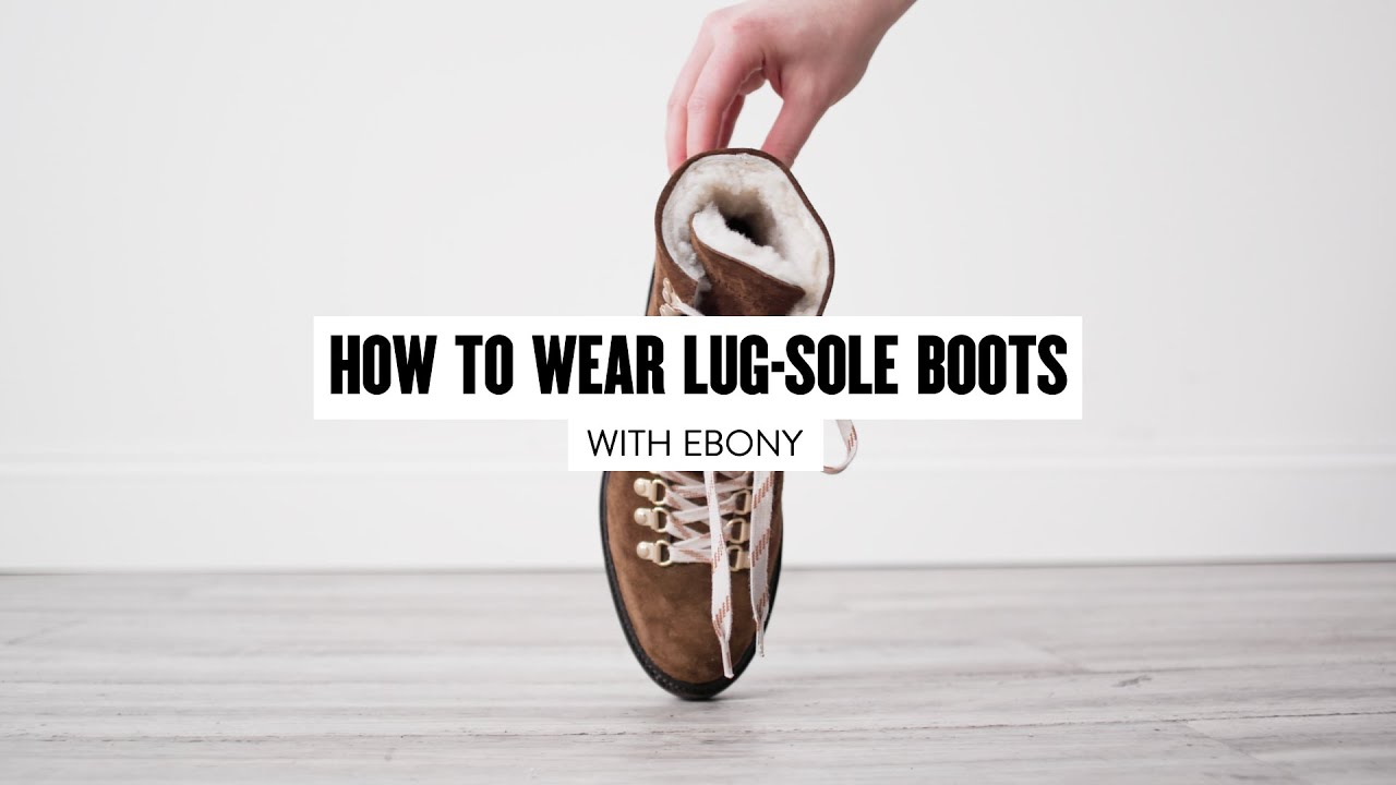 How to Wear Lug-Sole Boots with Ebony