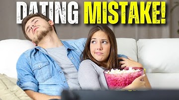 Dating Mistakes You