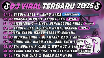 DJ TIKTOK TERBARU 2025🎵DJ TABOLA BALE X LAMPU KAKA🎵DJ NGAPAIN REPOT X TABOLA BALE || FULL ALBUM 
