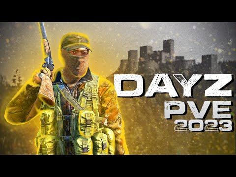 DayZ PVE глазами НОВИЧКА в 2023 году