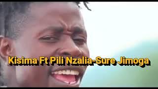Kisima Ft Pili Nzalia Sure Jimoga Audio 2021