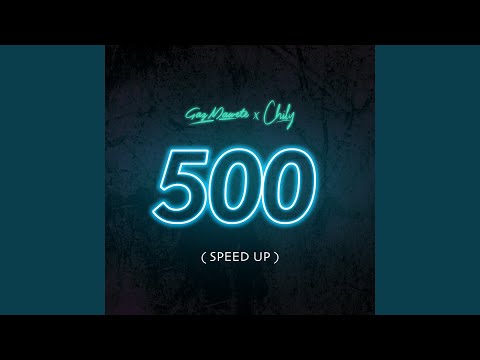 500 (feat. Chily)