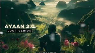 Bibas Music X Anxmus  - Ayaan 2.0 || Loop Version || Best Music for Sleep, Meditation, Long drive