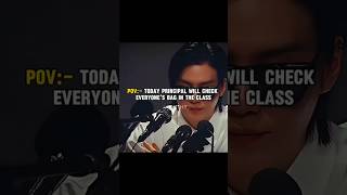 Pov-Principal Will Check Bags Today