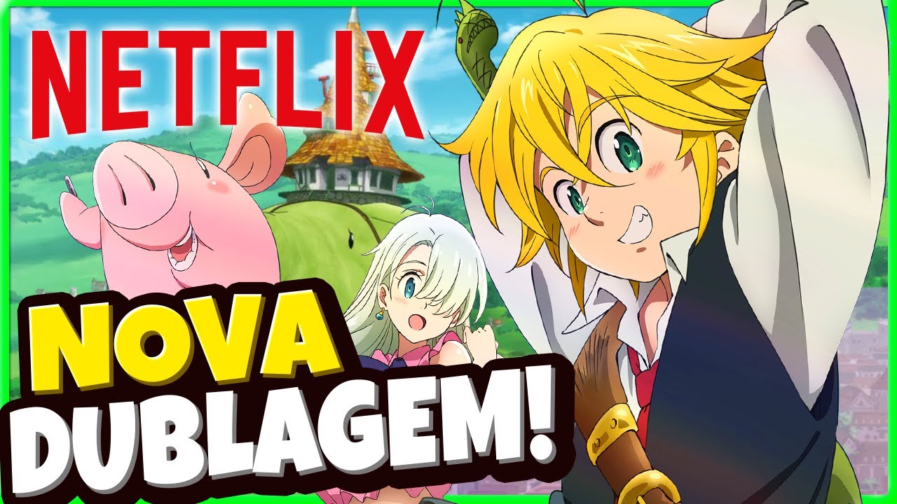 Nanatsu no Taizai - Anime ganha dublagem no Brasil! - AnimeNew